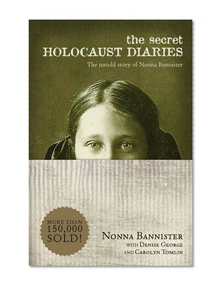 Book Cover The Secret Holocaust Diaries: The Untold Story of Nonna Bannister