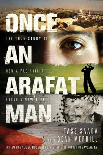 Book Cover Once an Arafat Man: The True Story of How a PLO Sniper Found a New Life