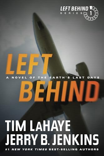Book Cover Left Behind: A Novel of the Earth’s Last Days (Left Behind Series Book 1) The Apocalyptic Christian Fiction Thriller and Suspense Series About the End Times