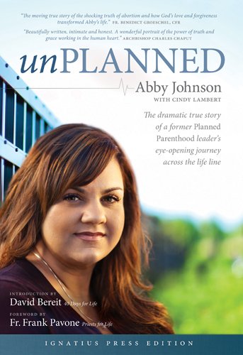 Book Cover Unplanned: The Dramatic True Story of a Former Planned Parenthood Leader's Eye-opening Journey Across the Life Line