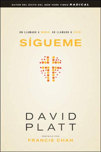 Book Cover SÃ­gueme: Un llamado a morir. Un llamado a vivir (Spanish Edition)