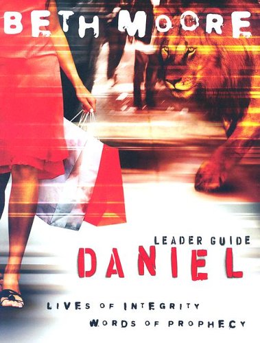 Book Cover Daniel - Leader Guide: Lives of Integrity, Words of Prophecy