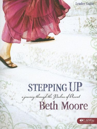 Book Cover Stepping Up: A Journey Through the Psalms of Ascent, Leader Guide