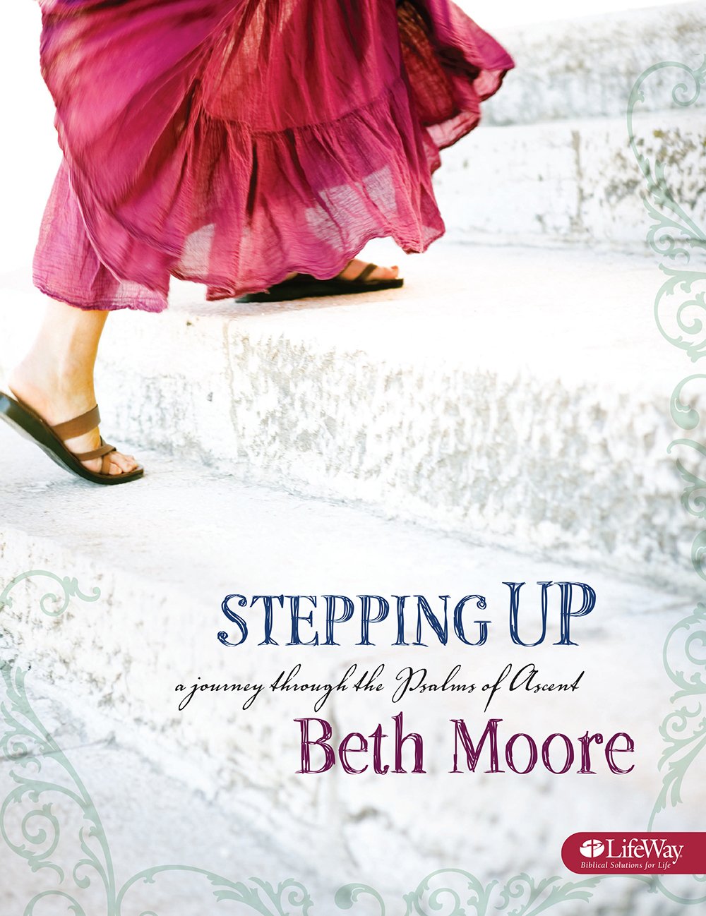 Book Cover Stepping Up: A Journey Through the Psalms of Ascent - Bible Study Book