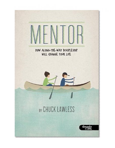 Book Cover Mentor: How along-the-way discipleship will change your life (Member Book)