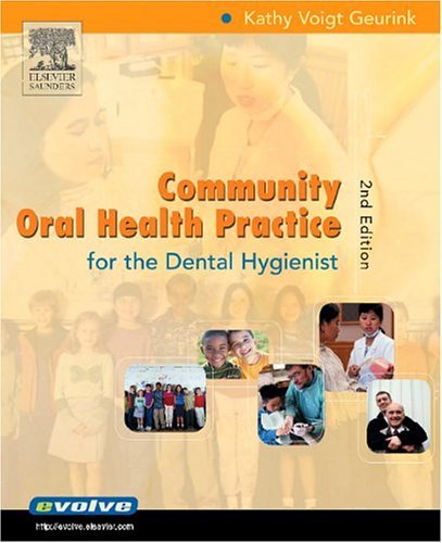 Book Cover Community Oral Health Practice for the Dental Hygienist, 2e (Geurink, Communuity Oral Health Practice)