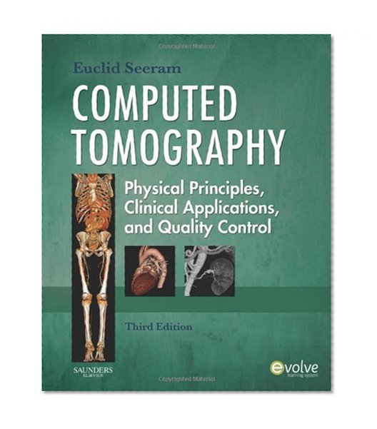 Book Cover Computed Tomography: Physical Principles, Clinical Applications, and Quality Control, 3e (CONTEMPORARY IMAGING TECHNIQUES)