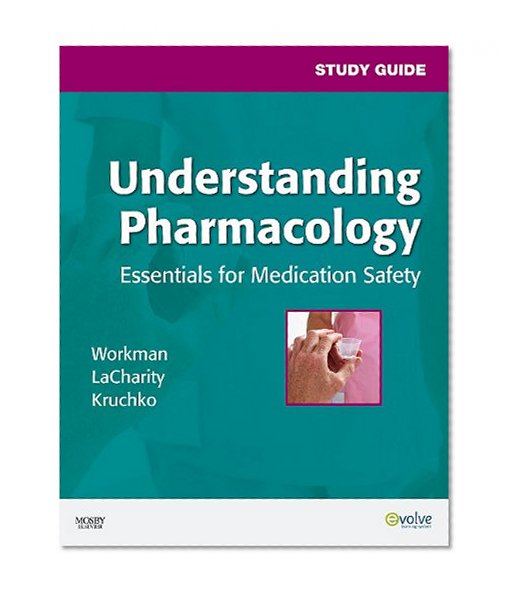 Book Cover Study Guide for Understanding Pharmacology: Essentials for Medication Safety, 1e