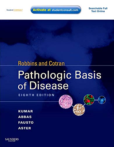 Book Cover Robbins & Cotran Pathologic Basis of Disease: With STUDENT CONSULT Online Access (Robbins Pathology)
