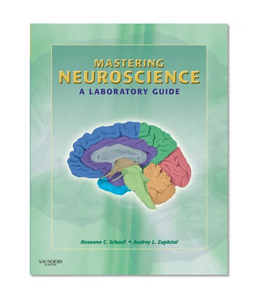 Book Cover Mastering Neuroscience: A Laboratory Guide, 1e