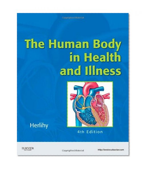 Book Cover The Human Body in Health and Illness, 4th Edition