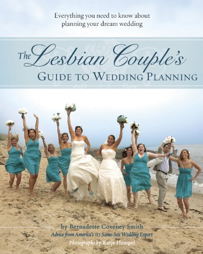 Book Cover The Lesbian Couple's Guide to Wedding Planning: Everything You Need to Know About Planning Your Dream Wedding