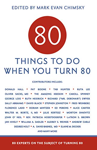 Book Cover 80 Things to Do When You Turn 80 - 80 Achievers on How To Make the Most of Your 80th Milestone Birthday (Milestone Series)