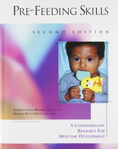 Book Cover Pre-Feeding Skills: A Comprehensive Resource for Mealtime Development