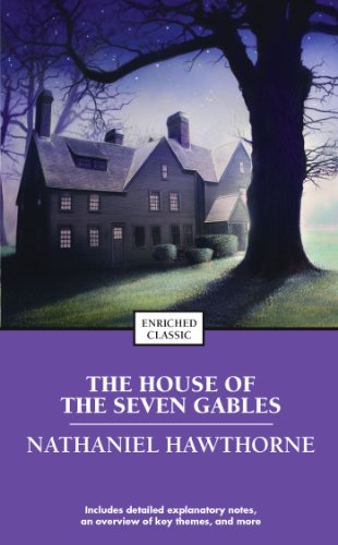 The House of the Seven Gables (Enriched Classics)