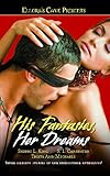 His Fantasies, Her Dreams: Ellora's Cave