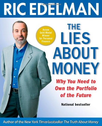 Book Cover The Lies About Money: Why You Need to Own the Portfolio of the Future