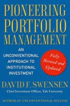 Book Cover Pioneering Portfolio Management: An Unconventional Approach to Institutional Investment, Fully Revised and Updated