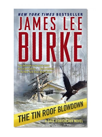 Book Cover The Tin Roof Blowdown (Robicheaux, Book 16) (Dave Robicheaux)