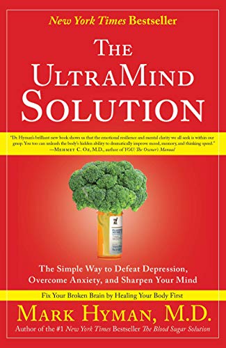 Book Cover The UltraMind Solution: The Simple Way to Defeat Depression, Overcome Anxiety, and Sharpen Your Mind