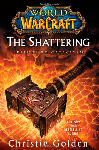 Book Cover World of Warcraft: The Shattering: Prelude to Cataclysm