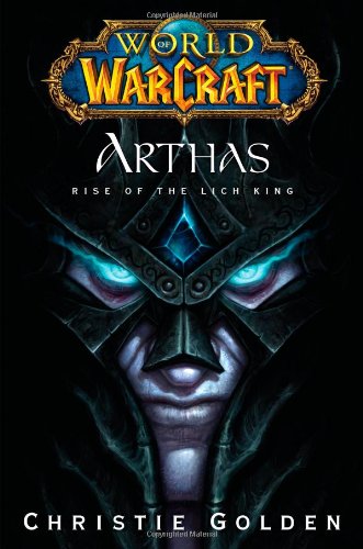 Book Cover World of Warcraft: Arthas - Rise of the Lich King