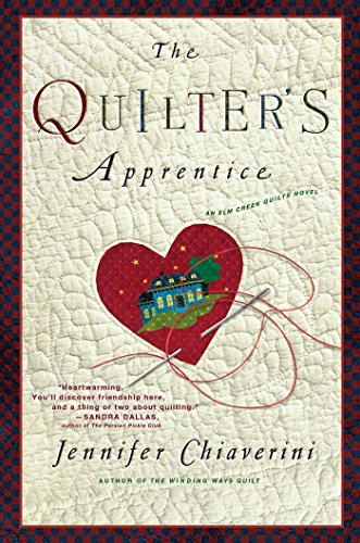 Book Cover The Quilter's Apprentice: A Novel (The Elm Creek Quilts)