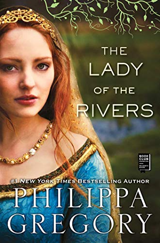 Book Cover The Lady of the Rivers: A Novel (The Plantagenet and Tudor Novels)
