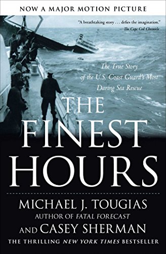 Book Cover The Finest Hours: The True Story of the U.S. Coast Guard's Most Daring Sea Rescue