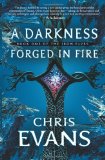 A Darkness Forged in Fire: Book One of the Iron Elves (The Iron Elves)