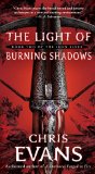 The Light of Burning Shadows: Book Two of the Iron Elves