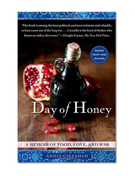 Book Cover Day of Honey: A Memoir of Food, Love, and War