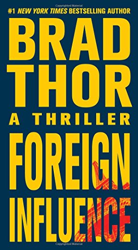 Book Cover Foreign Influence: A Thriller (9) (The Scot Harvath Series)