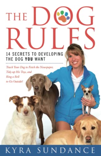 Book Cover The Dog Rules: 14 Secrets to Developing the Dog YOU Want