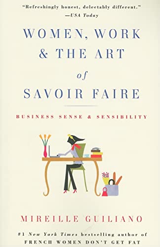 Book Cover Women, Work & the Art of Savoir Faire: Business Sense & Sensibility