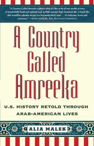 Book Cover A Country Called Amreeka: U.S. History Retold through Arab-American Lives