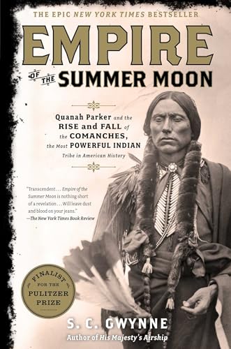 Book Cover Empire of the Summer Moon: Quanah Parker and the Rise and Fall of the Comanches, the Most Powerful Indian Tribe in American History