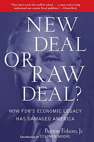 Book Cover New Deal or Raw Deal?: How FDR's Economic Legacy Has Damaged America