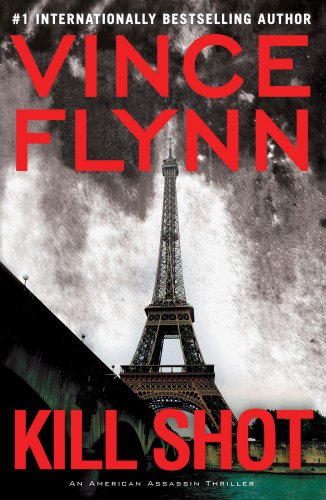 Book Cover Kill Shot: An American Assassin Thriller (Mitch Rapp)