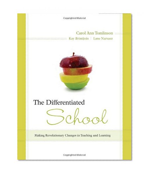 Book Cover The Differentiated School: Making Revolutionary Changes in Teaching and Learning