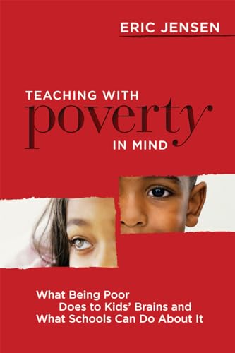 Book Cover Teaching With Poverty in Mind: What Being Poor Does to Kids' Brains and What Schools Can Do About It