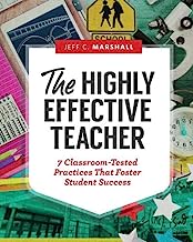 Book Cover The Highly Effective Teacher: 7 Classroom-Tested Practices That Foster Student Success