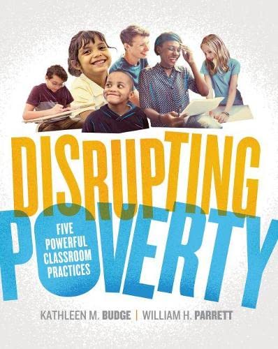 Book Cover Disrupting Poverty: Five Powerful Classroom Practices