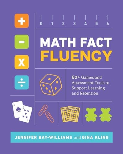 Book Cover Math Fact Fluency: 60+ Games and Assessment Tools to Support Learning and Retention