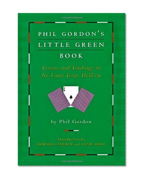 Book Cover Phil Gordon's Little Green Book: Lessons and Teachings in No Limit Texas Hold'em