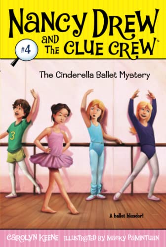 Book Cover The Cinderella Ballet Mystery (Nancy Drew and the Clue Crew #4)