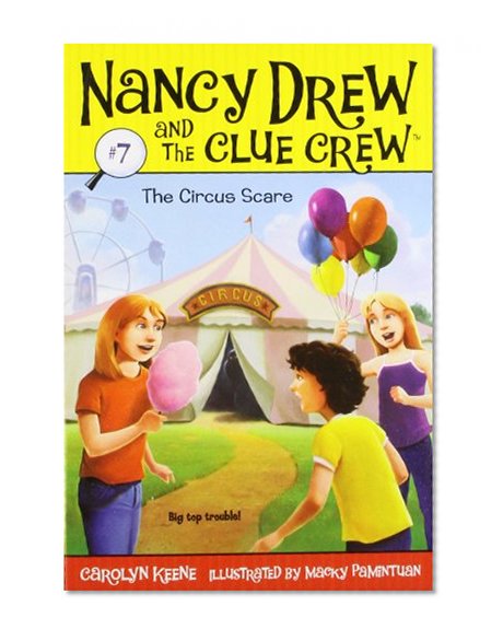 Book Cover The Circus Scare (Nancy Drew and the Clue Crew #7)