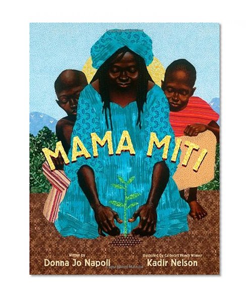 Book Cover Mama Miti: Wangari Maathai and the Trees of Kenya