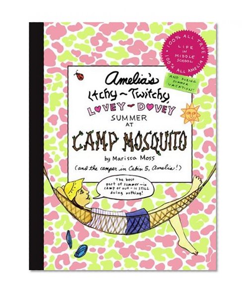 Book Cover Amelia's Itchy-Twitchy, Lovey-Dovey Summer at Camp Mosquito