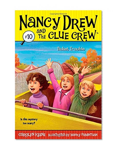Book Cover Ticket Trouble (Nancy Drew and the Clue Crew #10)